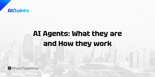 AI Agents: What they are and How they work