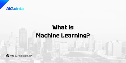 What is Machine Learning?