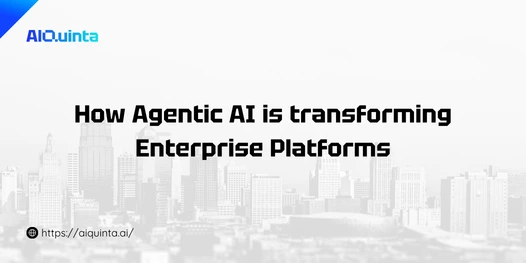 How Agentic AI is transforming Enterprise Platforms