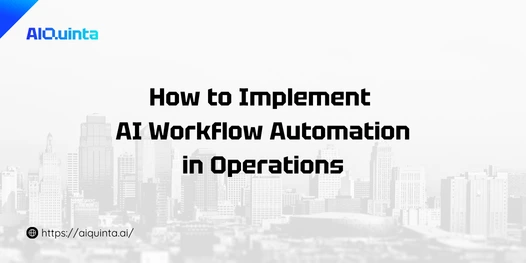 how to implement ai workflow automation in operations