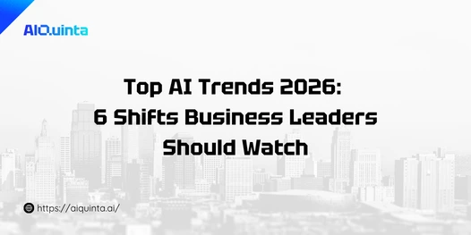 Top AI Trends 2026 6 Shifts Business Leaders Should Watch