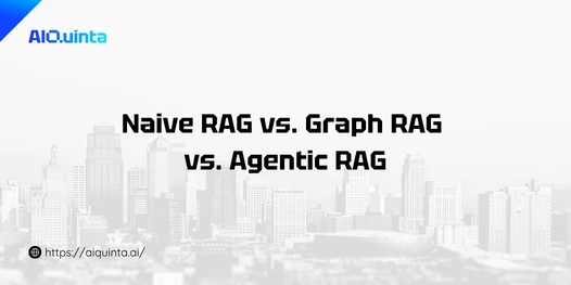 Naive RAG, Graph RAG and Agentic RAG architectures
