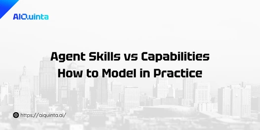 agent skills and capabilities how to model in practice