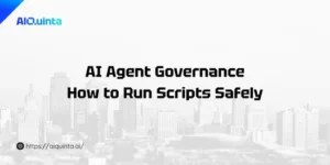 AI Agent Governance: How to Run Scripts Safely