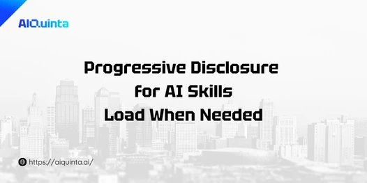 Progressive Disclosure for AI Skills