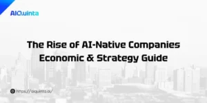 The Rise of AI-Native Companies: Economic & Strategy Guide