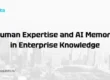 Organizational Memory vs Knowledge Management in AI Era
