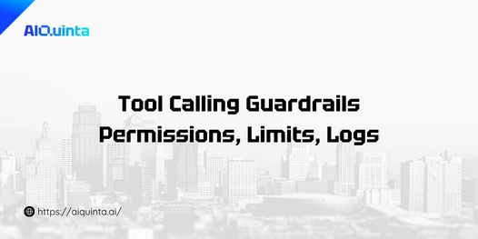 Tool Calling Guardrails Permissions, Limits, Logs