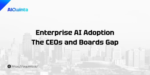 Enterprise AI Adoption The CEOs and Boards Gap