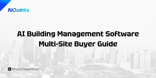 AI Building Management Software Multi-Site Buyer Guide