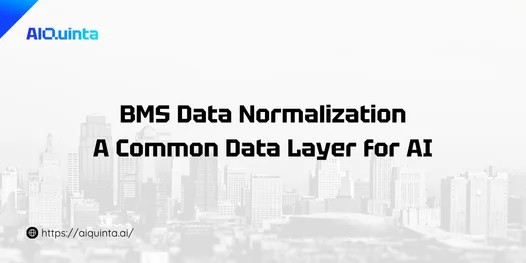 BMS Data Normalization A Common Data Layer for AI